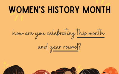 Women’s History Month Beyond March